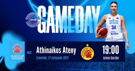 KSSSE Enea AJP Gorzów vs Athinaikos Qualco Ateny